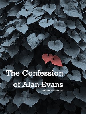 cover image of The Confession of Alan Evans